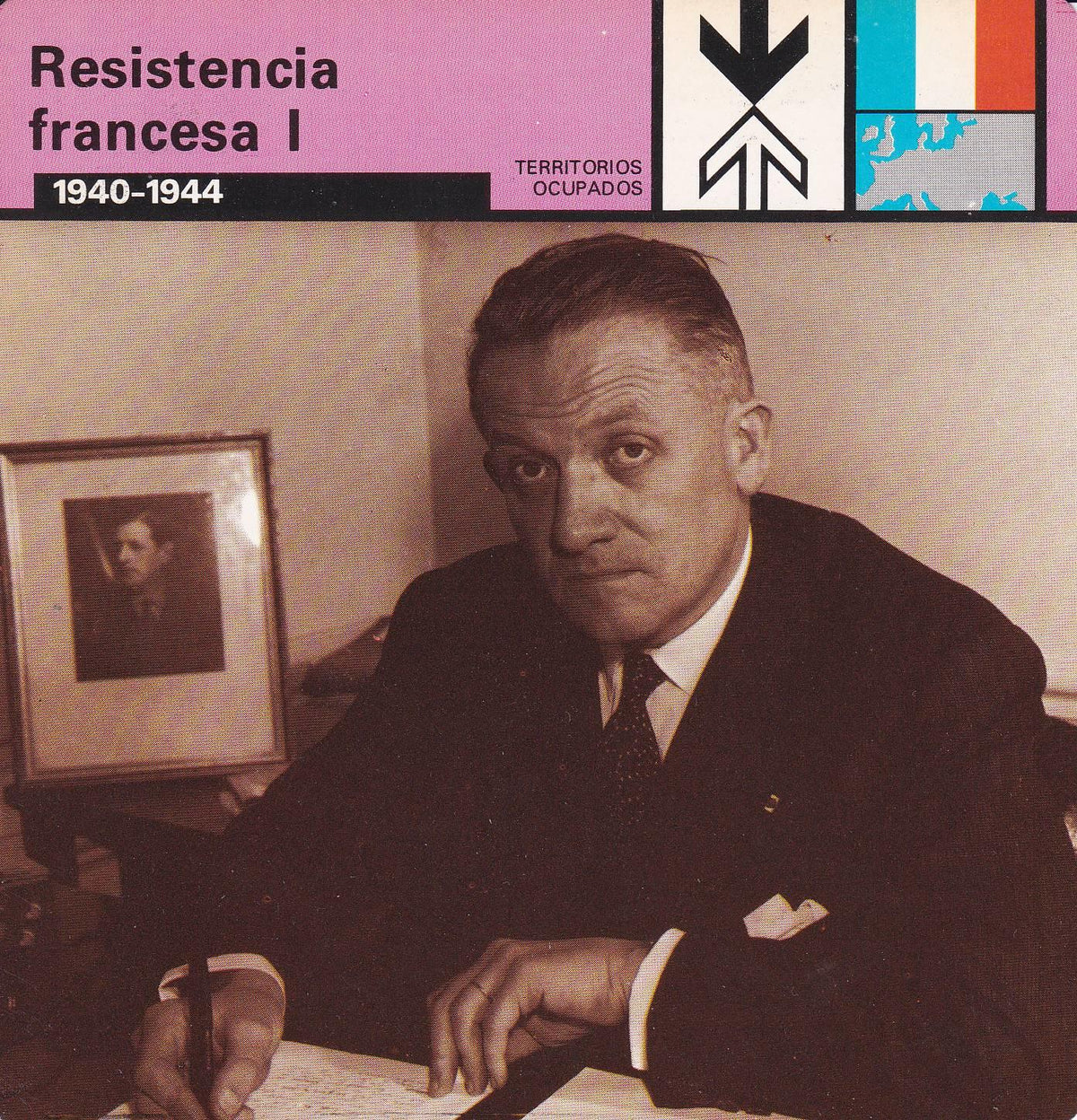 FICHA TERRITORIOS OCUPADOS: RESISTENCIA FRANCESA I. 1940-1944