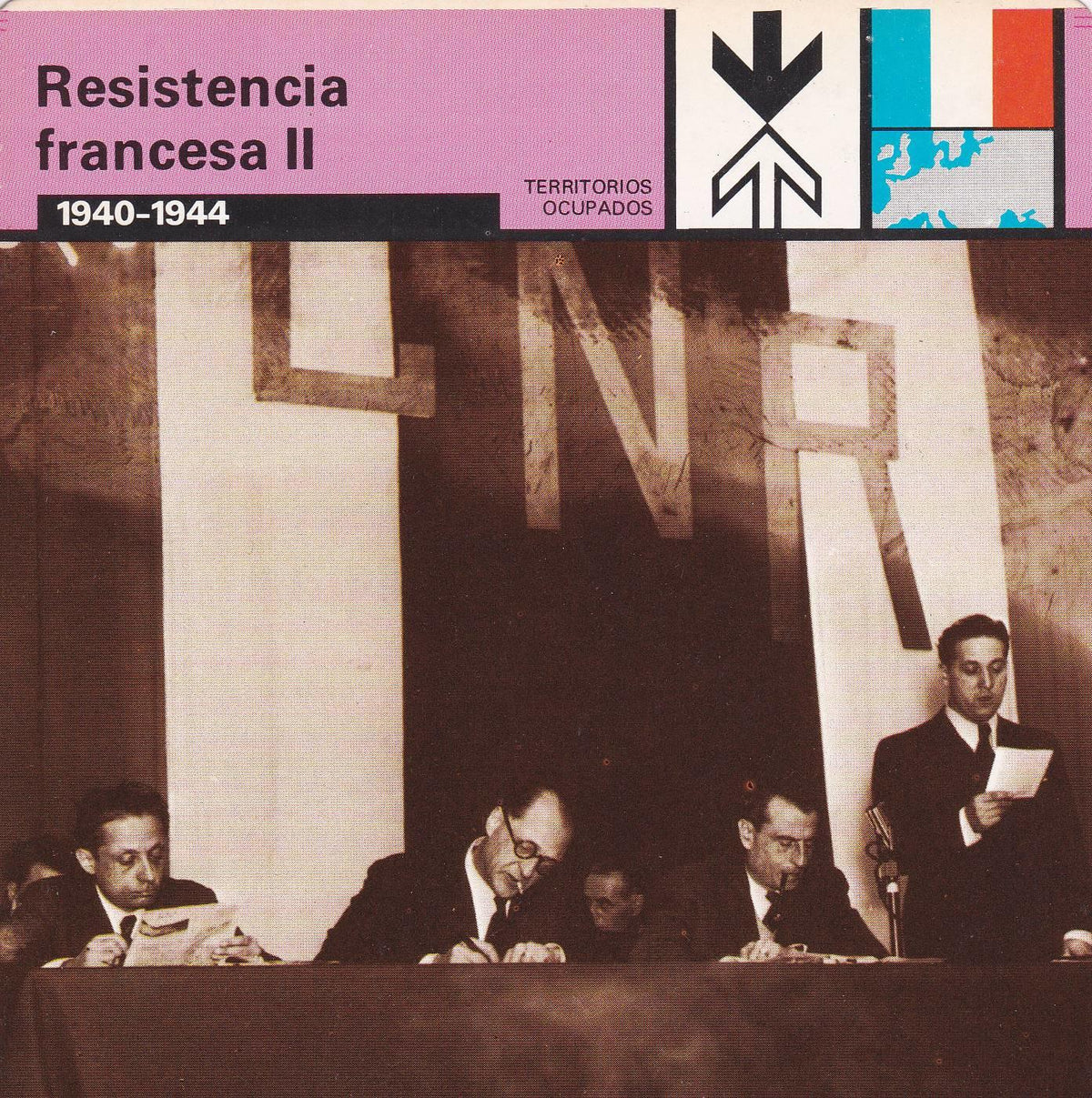 FICHA TERRITORIOS OCUPADOS: RESISTENCIA FRANCESA II. 1940-1944