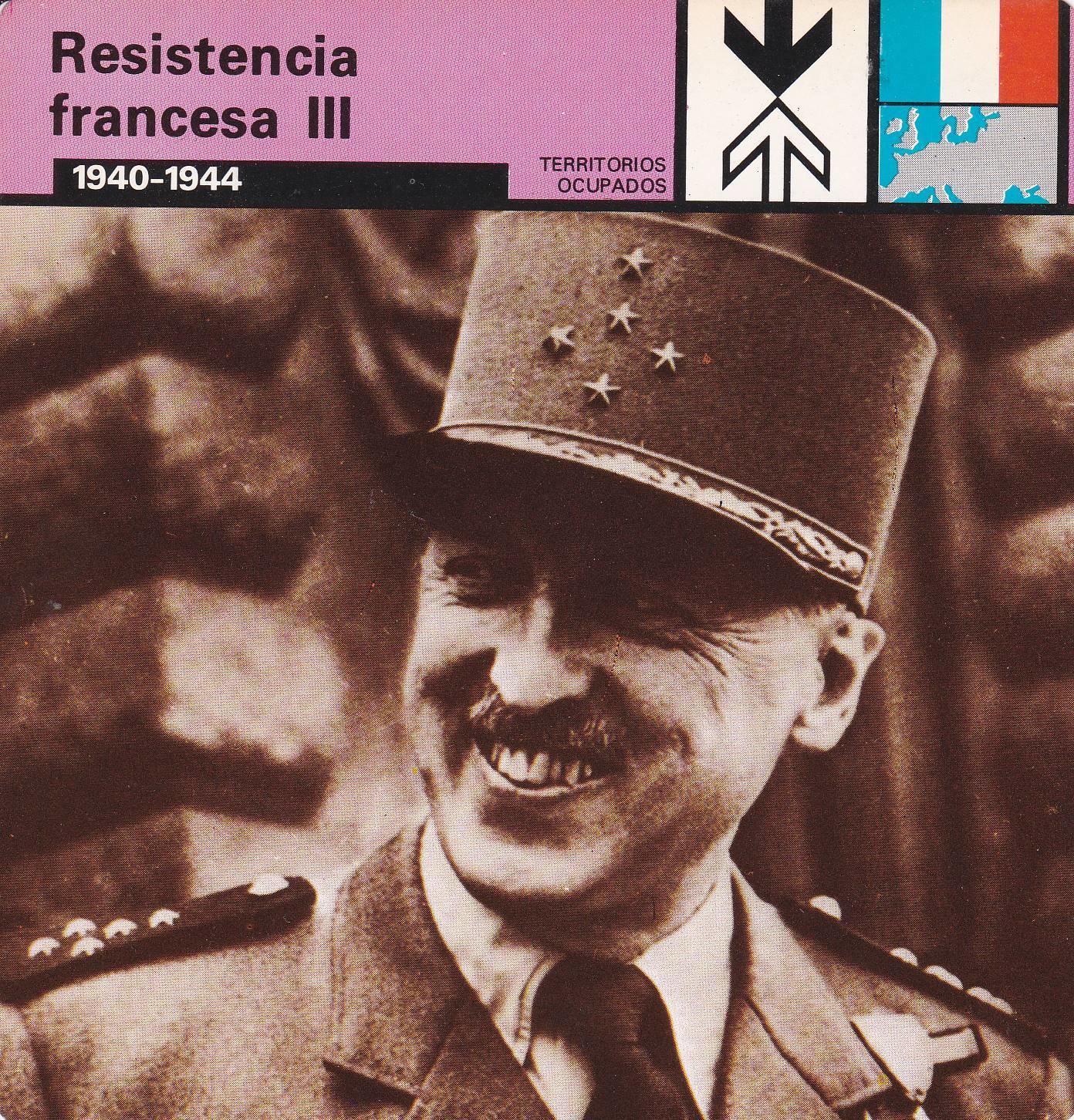 FICHA TERRITORIOS OCUPADOS: RESISTENCIA FRANCESA III. 1940-1944