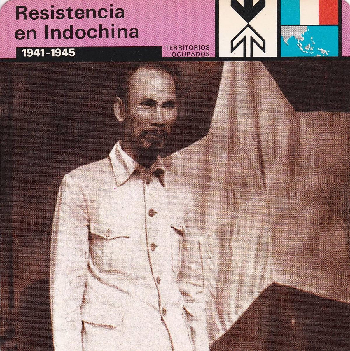 FICHA TERRITORIOS OCUPADOS: RESISTENCIA EN INDOCHINA. 1941-1945
