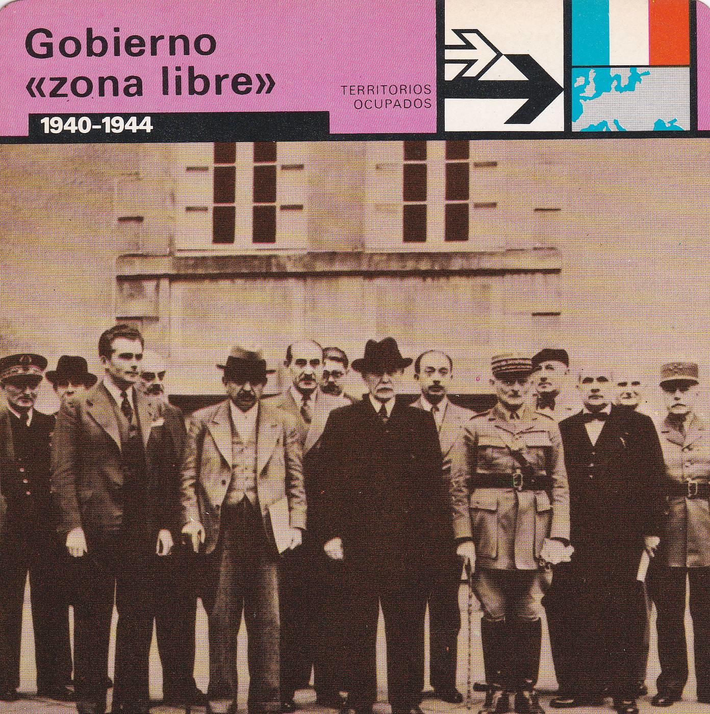 FICHA TERRITORIOS OCUPADOS: GOBIERNO ZONA LIBRE. 1940-1944