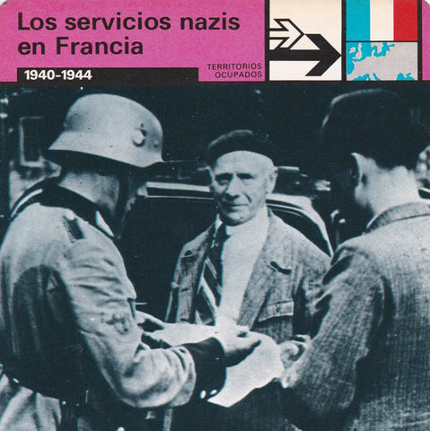 FICHA TERRITORIOS OCUPADOS: LOS SERVICIOS NAZIS EN FRANCIA. 1940-1944