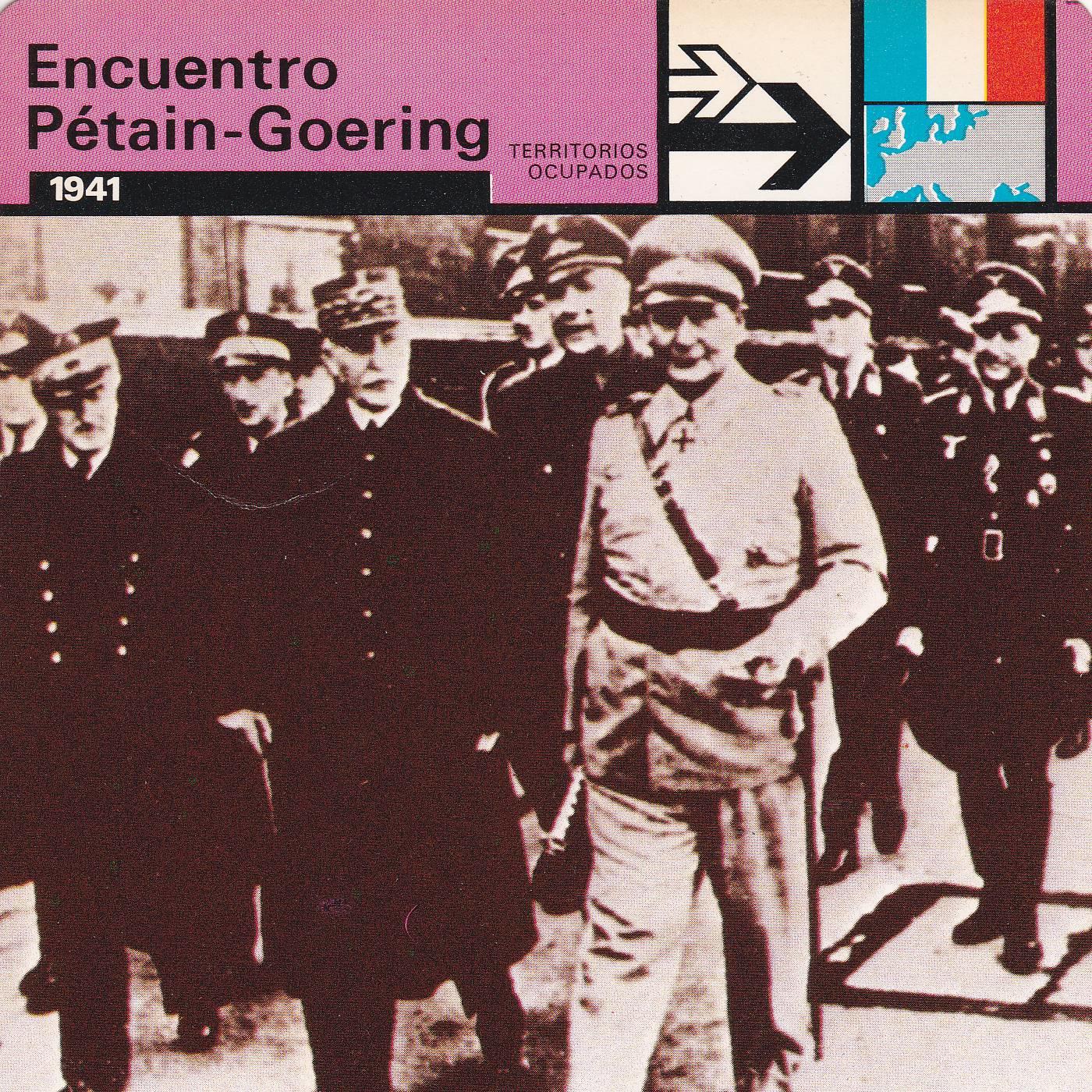 FICHA TERRITORIOS OCUPADOS: ENCUENTRO PETAIN-GOERING. 1941