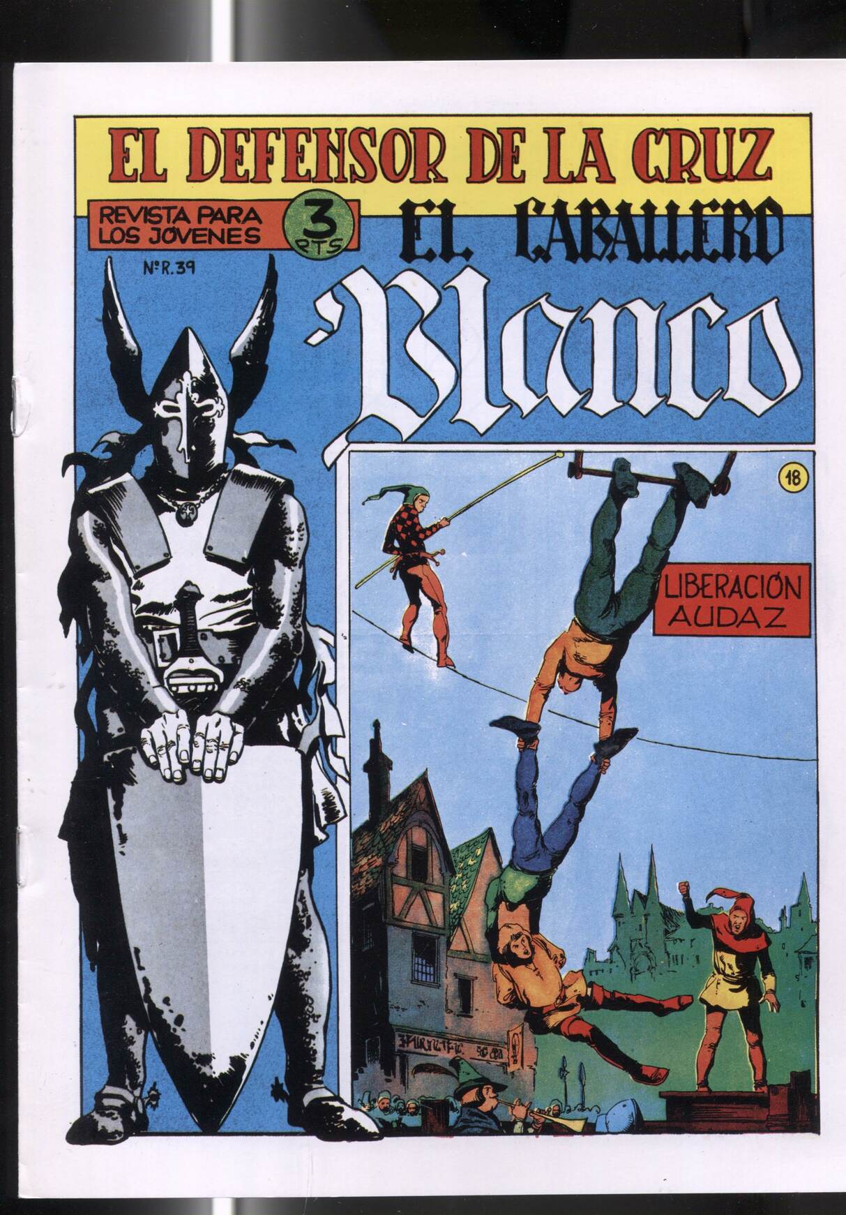 Facsimil: El Caballero Blanco numero 18: Liberacion audaz