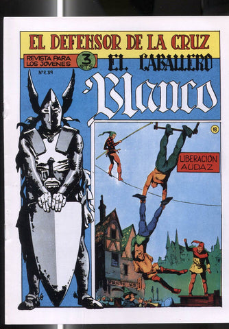 Facsimil: El Caballero Blanco numero 18: Liberacion audaz