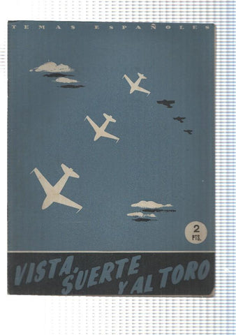 Revista Temas Españoles num 01: Vista, suerte y al toro