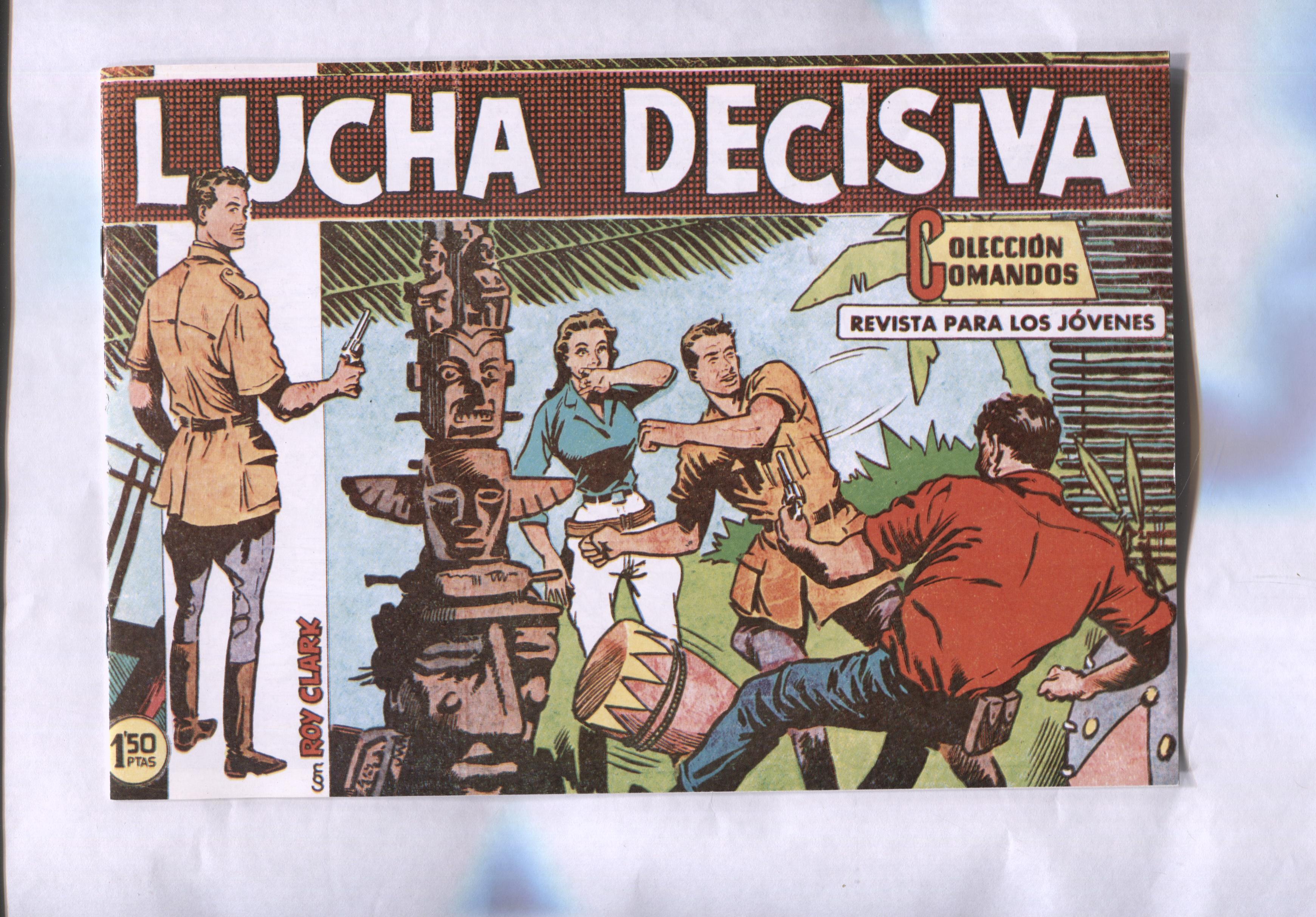 Facsimil: Coleccion Comandos: Roy Clark numero 98: Lucha decisiva