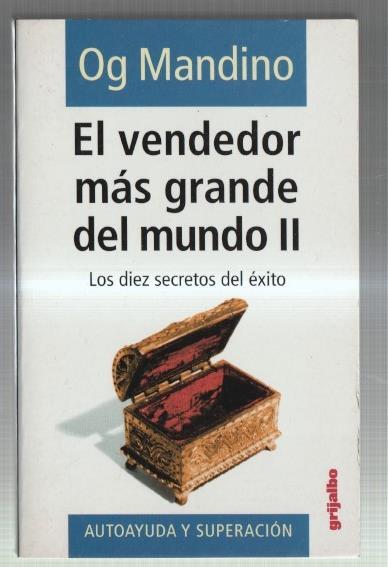 El vendedor mas grande del mundo, volumen segundo: los diez secretos del exito