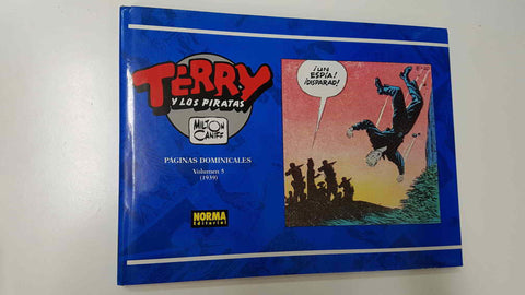 Norma: Terry y los Piratas numero 05: Paginas Dominicales (1939). Milton Caniff. 1a edicion 1992