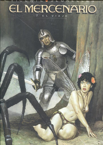 Vicente Segrelles: El Mercenario volumen 07: El viaje