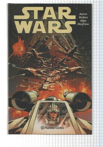 Planeta Comic: Star Wars num 04. Recopila Star Wars num 20-25. Aaron, Molina, Milla, Mayhew