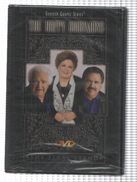 Pelicula DVD: The Happy Goodmans - The Final Stand, Gaither Gospel Series