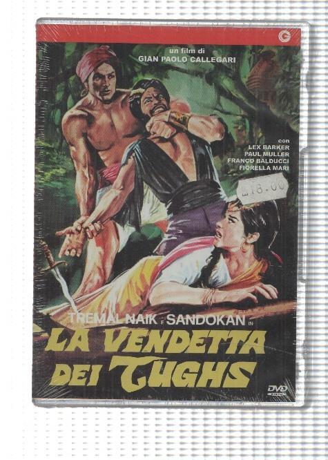 DVD: La Vendetta dei Tughs (1953) - Tremal Naik e Sandokan. Un film di Gian Paolo Callegari