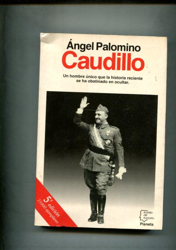 Caudillo: Francisco Franco Bahamonde