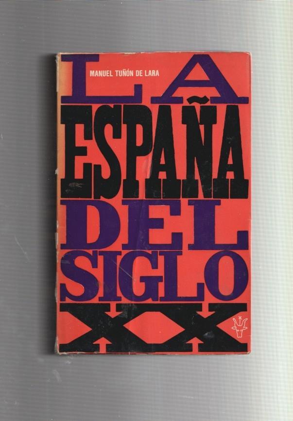 La España del siglo XX (ejemplar aviejado)