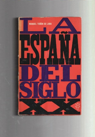 La España del siglo XX (ejemplar aviejado)