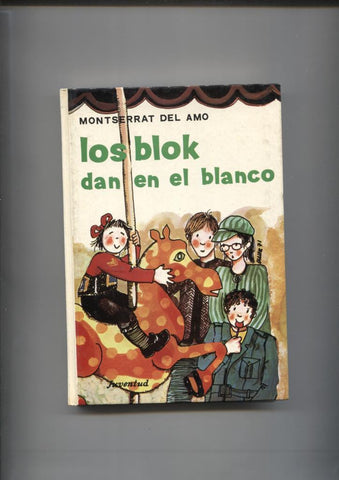 Coleccion Los Blok numero 56: Los blok dan en el blanco