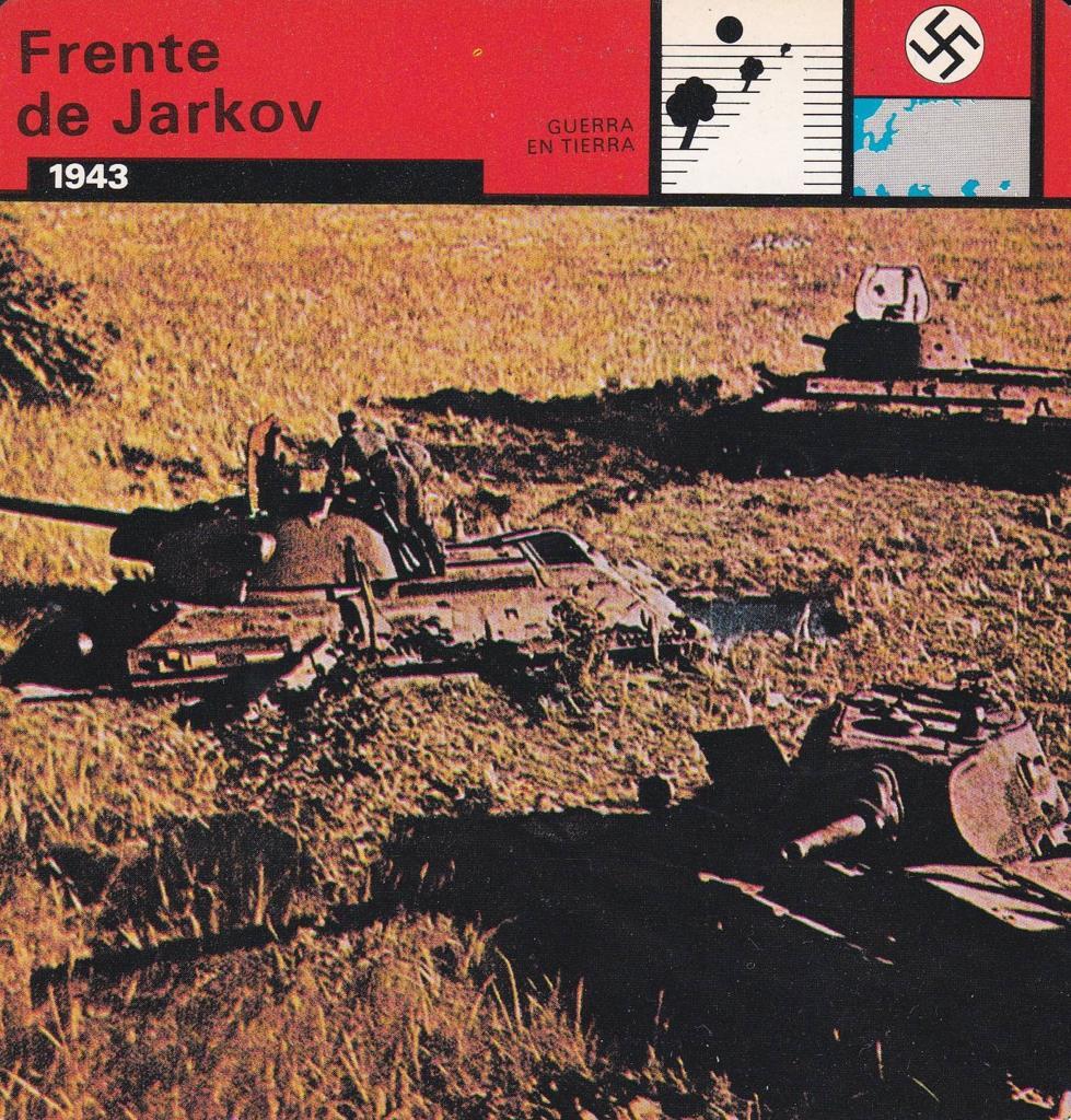 FICHA GUERRA EN TIERRA: FRENTE DE JARKOV. 1943