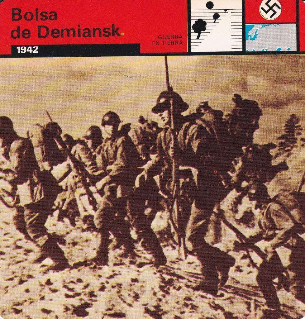 FICHA GUERRA EN TIERRA: BOLSA DE DEMIANSK. 1942