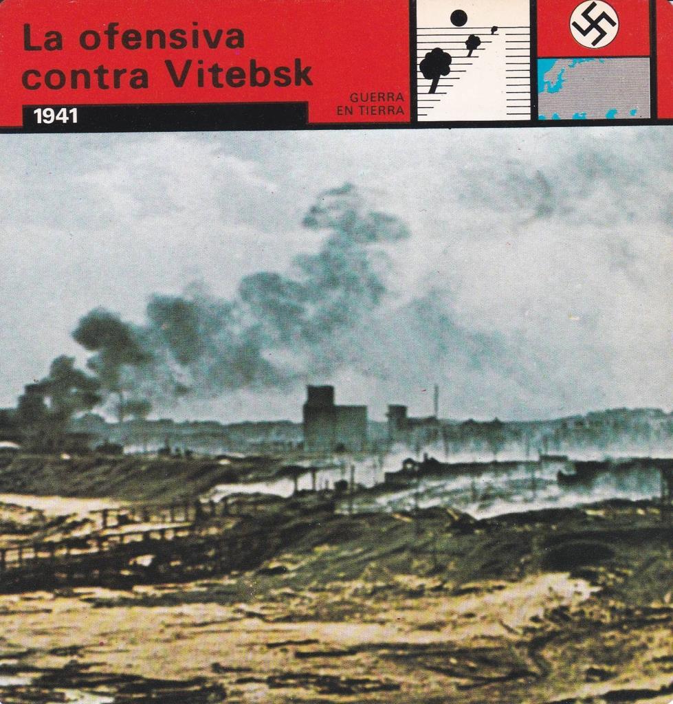 FICHA GUERRA EN TIERRA: LA OFENSIVA CONTRA VITEBSK. 1941