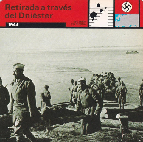 FICHA GUERRA EN TIERRA: RETIRADA A TRAVES DE DNIESTER. 1944