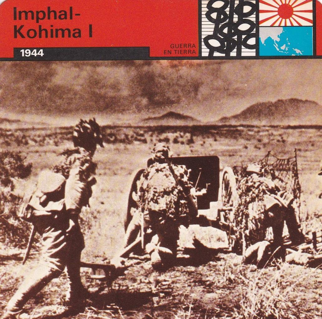 FICHA GUERRA EN TIERRA: IMPHAL-KOHIMA I. 1944