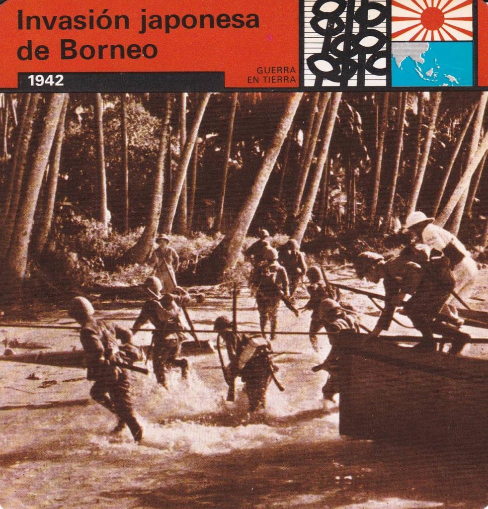 FICHA GUERRA EN TIERRA: INVASION JAPONESA DE BORNEO. 1942