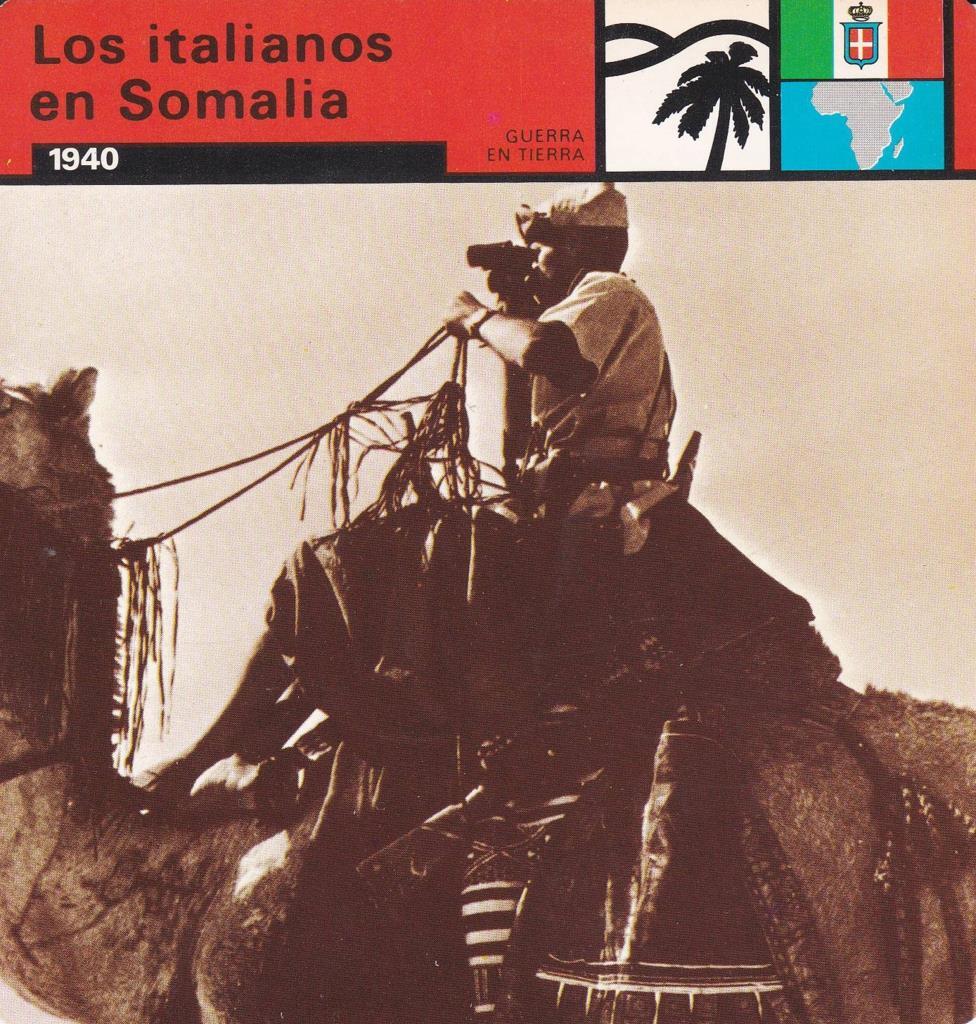 FICHA GUERRA EN TIERRA: LOS ITALIANOS EN SOMALIA. 1940