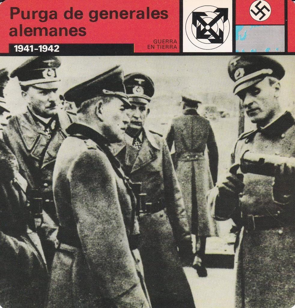 FICHA GUERRA EN TIERRA: PURGA DE GENERALES ALEMANES. 1941-1942