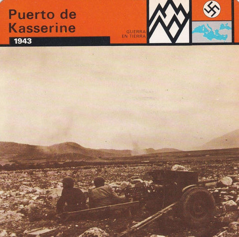 FICHA GUERRA EN TIERRA: PUERTO DE KASSERINE. 1943