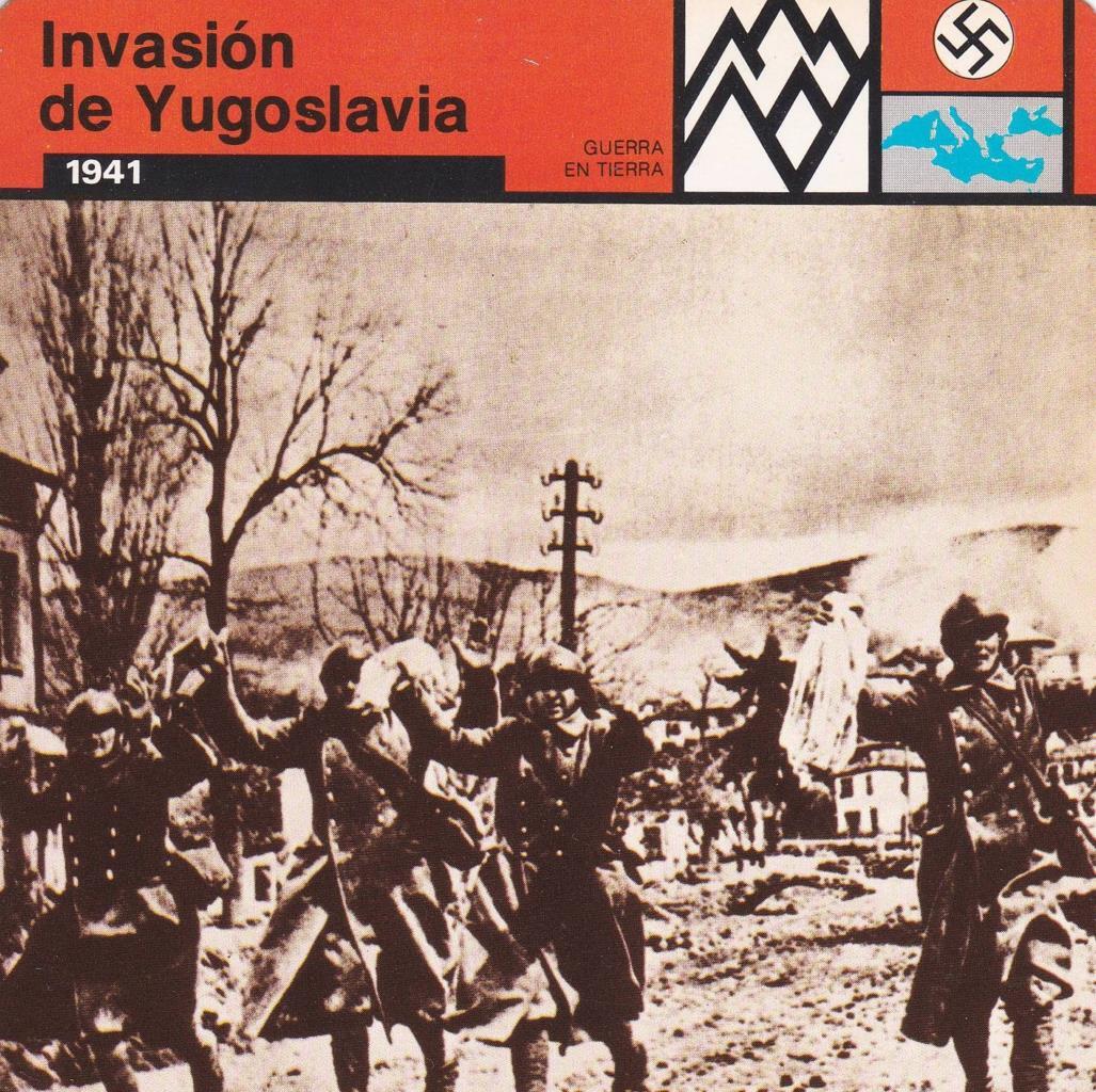 FICHA GUERRA EN TIERRA: INVASION DE YUGOSLAVIA. 1941