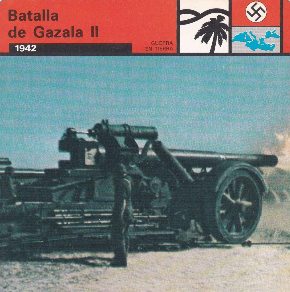 FICHA GUERRA EN TIERRA: BATALLA DE GAZALA II. 1942