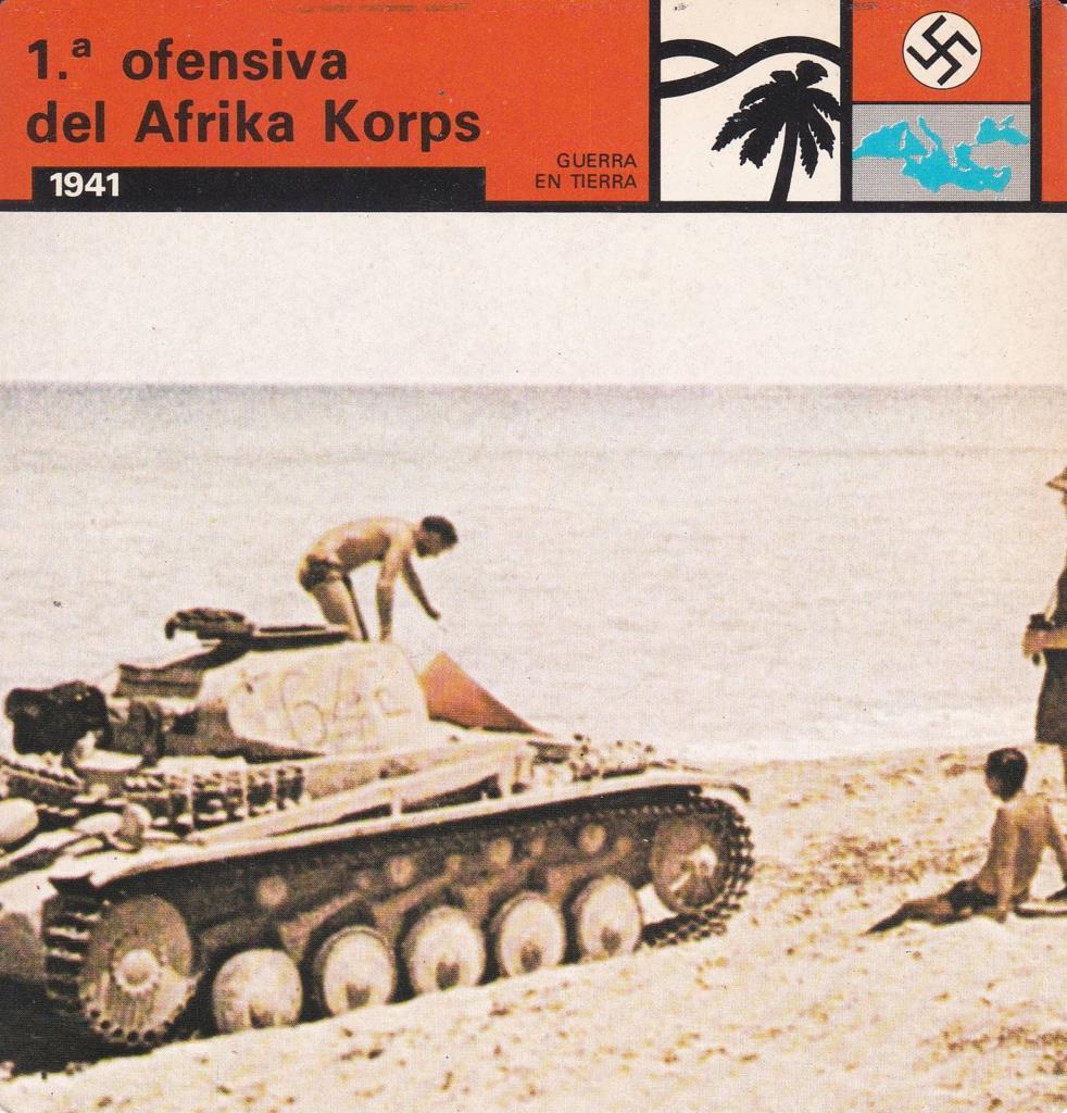 FICHA GUERRA EN TIERRA: 1 OFENSIVA DEL AFRIKA KORPS. 1941