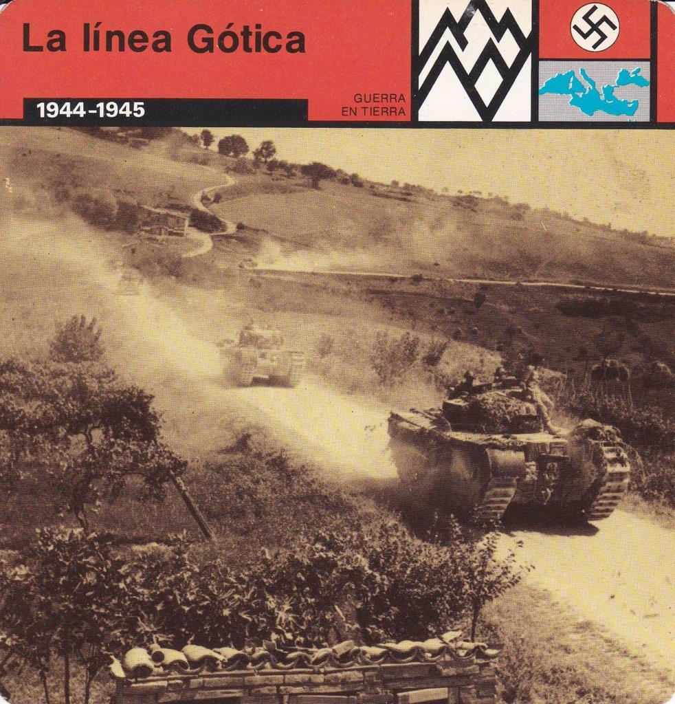 FICHA GUERRA EN TIERRA: LA LINEA GOTICA. 1944-1945