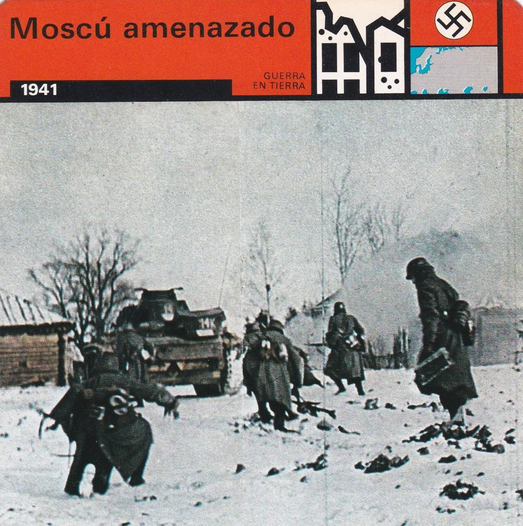 FICHA GUERRA EN TIERRA: MOSCU AMENAZADO. 1941