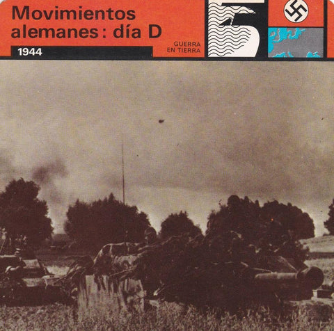 FICHA GUERRA EN TIERRA: MOVIMIENTOS ALEMANES: DIA D. 1944