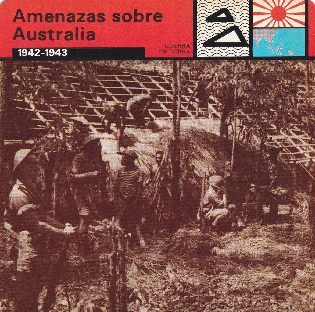 FICHA GUERRA EN TIERRA: AMENAZAS SOBRE AUSTRALIA. 1942-1943