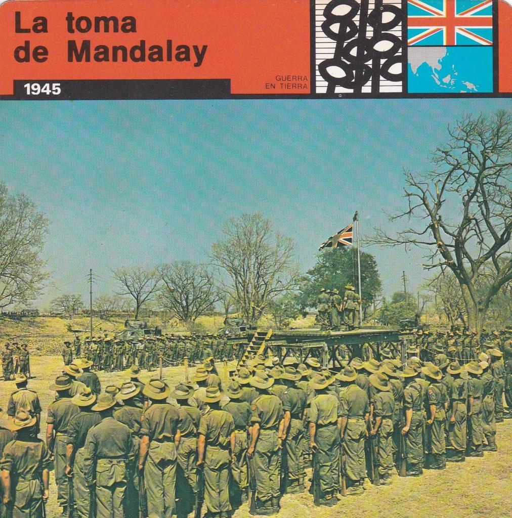 FICHA GUERRA EN TIERRA: LA TOMA DE MANDALAY. 1945