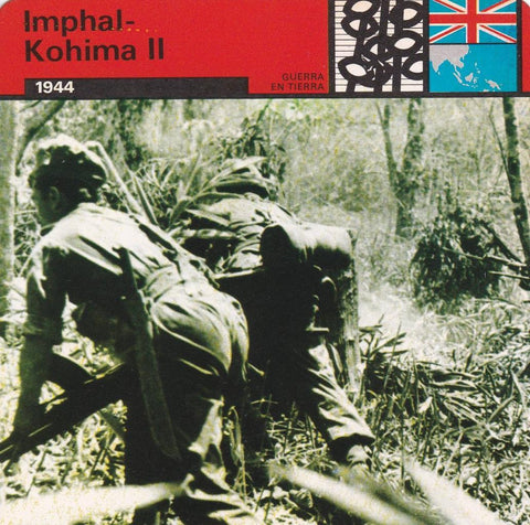 FICHA GUERRA EN TIERRA: IMPHAL-KOHIMA II. 1944