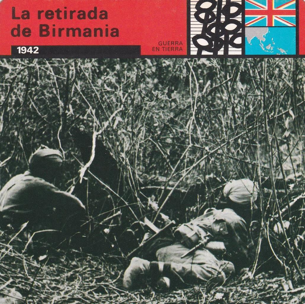 FICHA GUERRA EN TIERRA: LA RETIRADA DE BIRMANIA. 1942