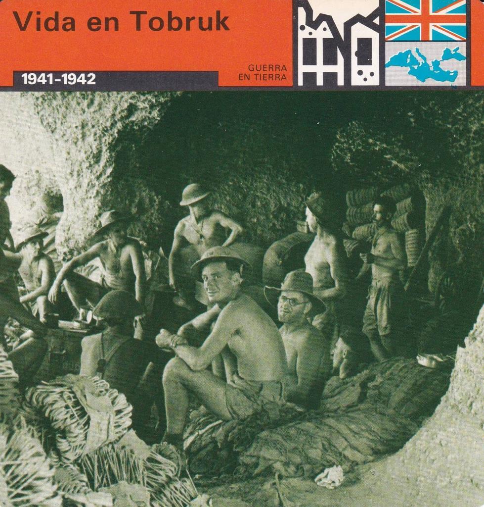 FICHA GUERRA EN TIERRA: VIDA EN TOBRUK. 1941-1942