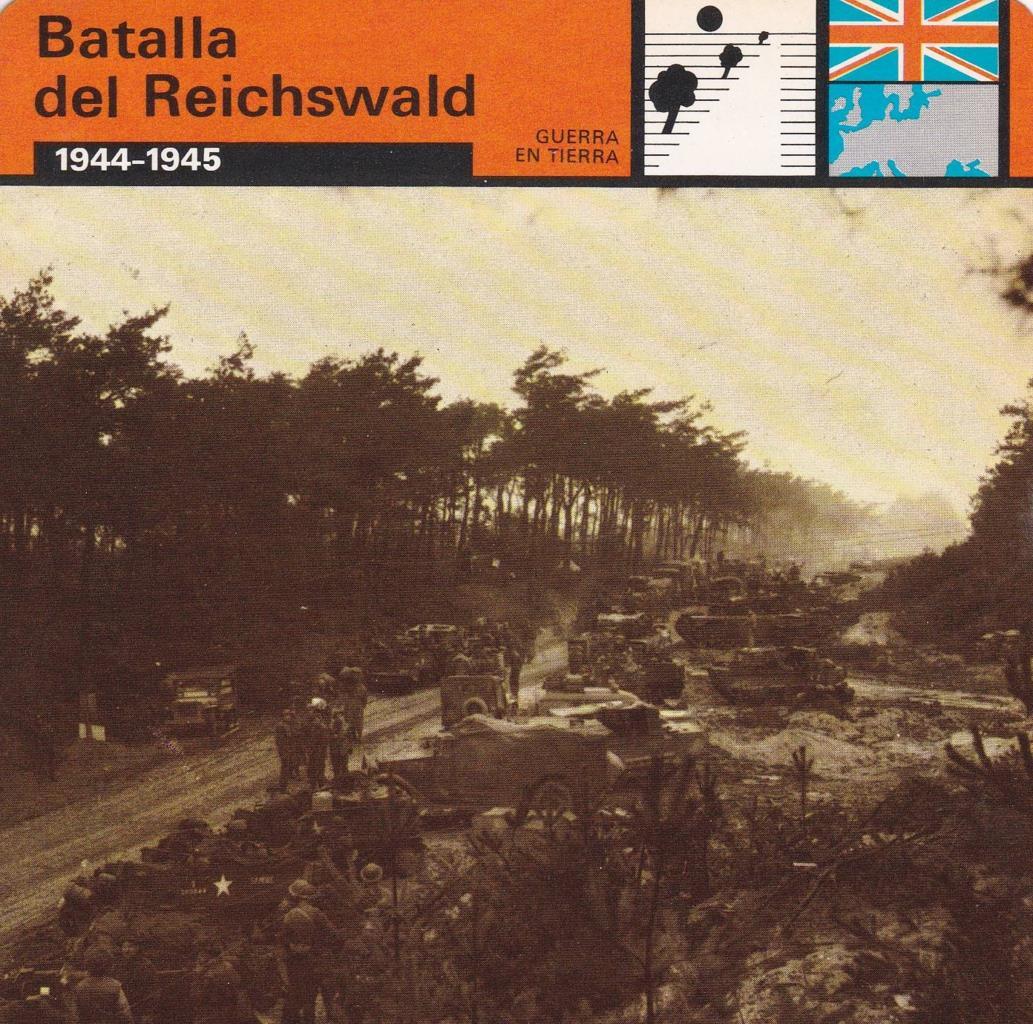 FICHA GUERRA EN TIERRA: BATALLA DEL REICHSWALD. 1944-1945