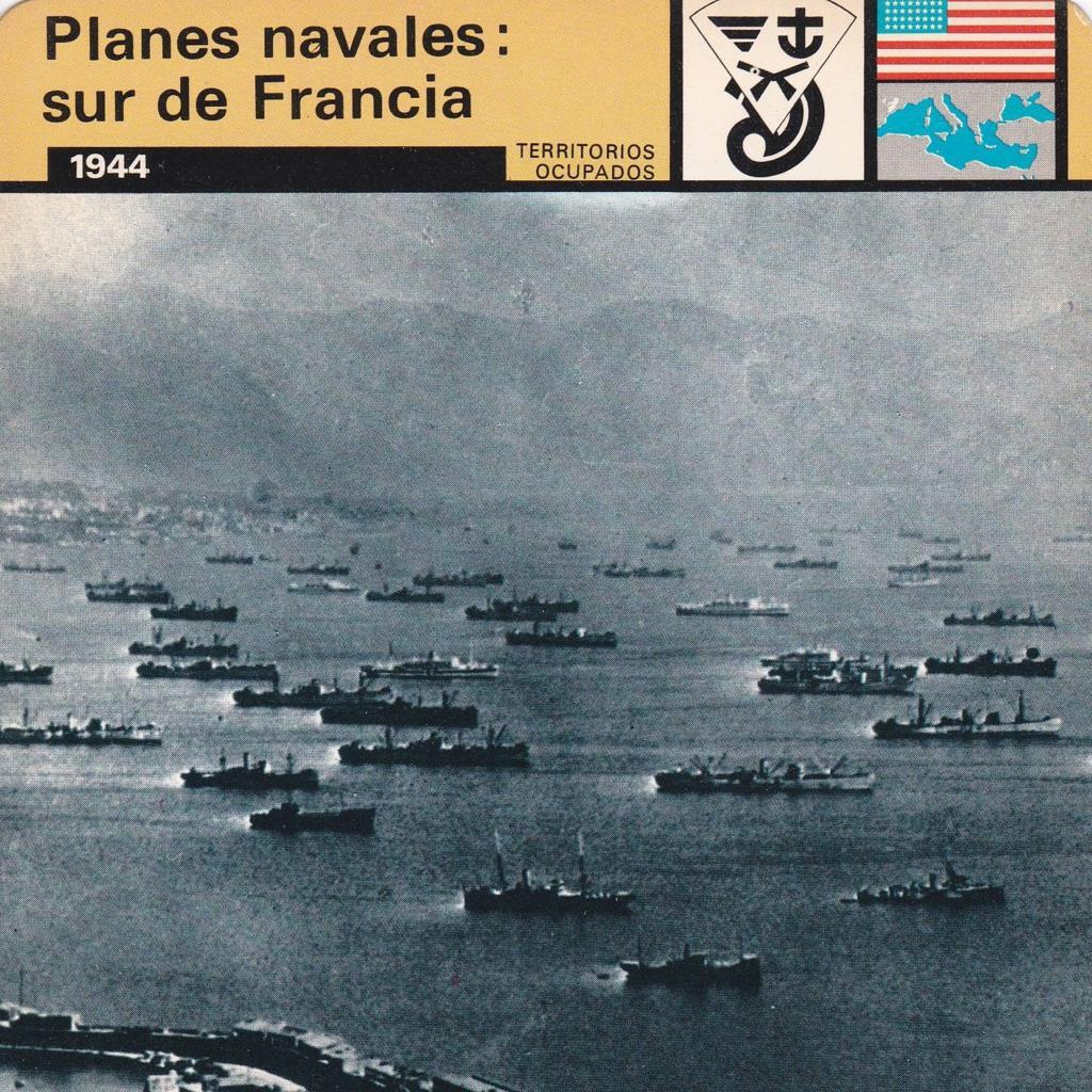 FICHA OPERACIONES INTEREJERCITOS: PLANES NAVALES: SUR DE FRACIA. 1944