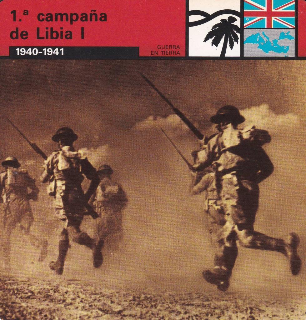 FICHA GUERRA EN TIERRA: 1 CAMPAÑA DE LIBIA I. 1940-1941