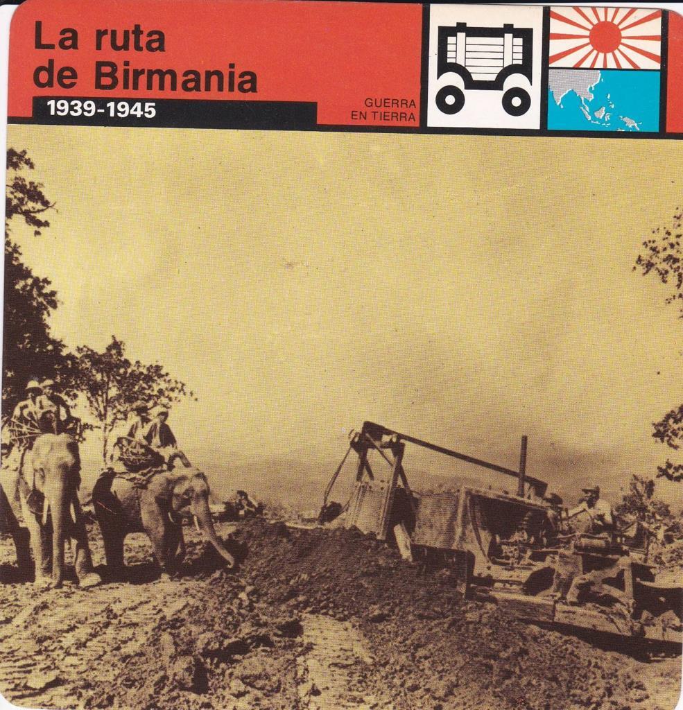 FICHA GUERRA EN TIERRA: LA RUTA DE BIRMANIA. 1939-1945