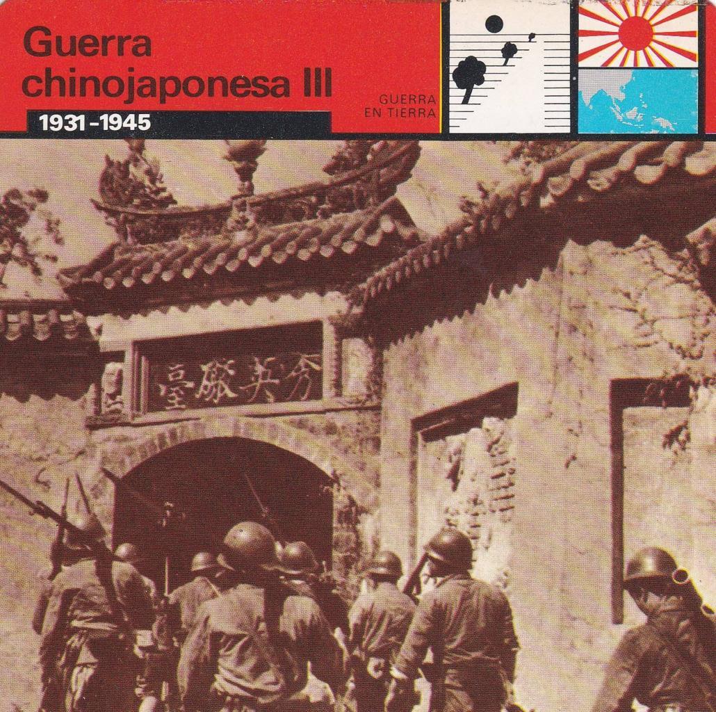 FICHA GUERRA EN TIERRA: GUERRA CHINOJAPONESA III. 1931-1945