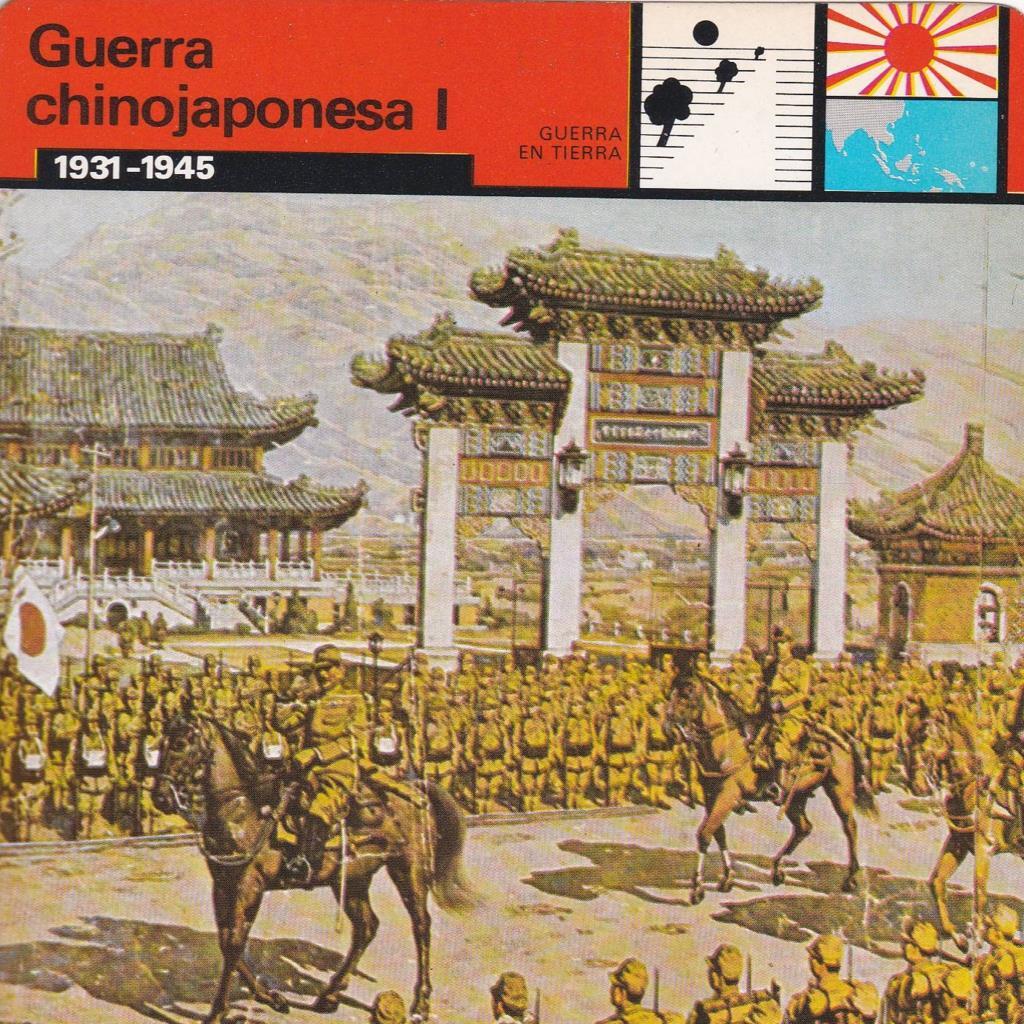 FICHA GUERRA EN TIERRA: GUERRA CHINOJAPONESA I. 1931-1945