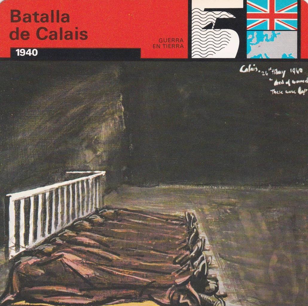 FICHA GUERRA EN TIERRA: BATALLA DE CALAIS. 1940