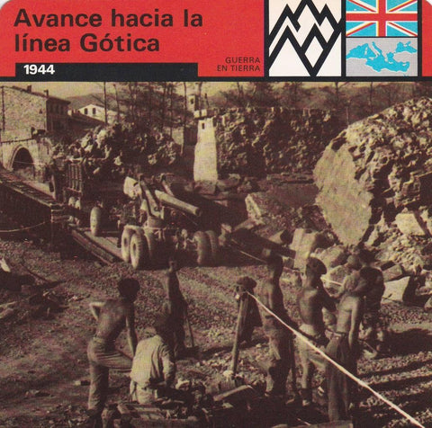 FICHA GUERRA EN TIERRA: AVANCE HACIA LA LINEA GOTICA. 1944