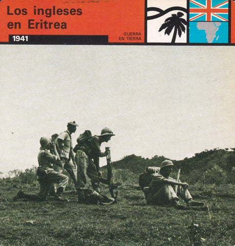 FICHA GUERRA EN TIERRA: LOS INGLESES EN ERITREA. 1941